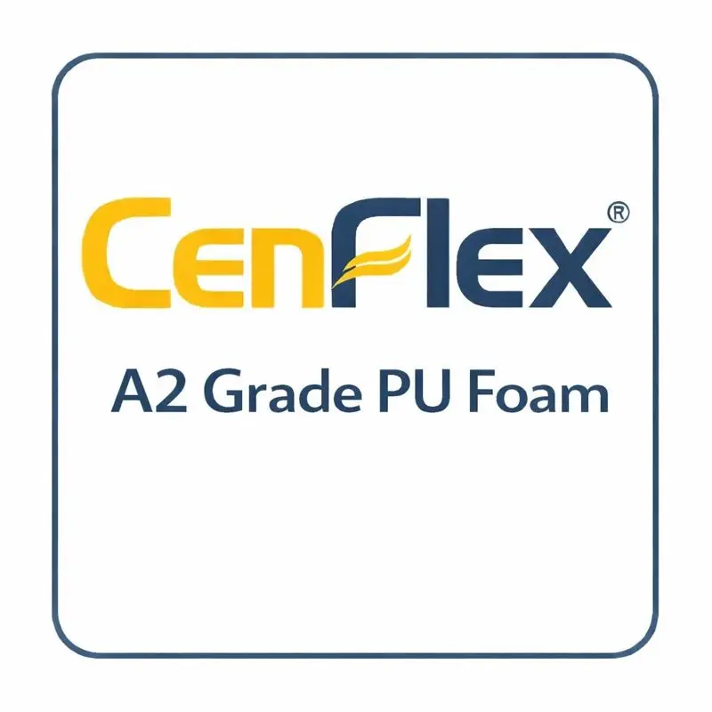 Cenflex - A2 Grade PU Foam